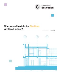 Graphisoft-Bildungsflyer auf Deutsch mit einer blauen architektonischen Schnittzeichnung und dem Text: „Warum solltest du im Architekturstudium Archicad für deinen Entwurf nutzen?“.